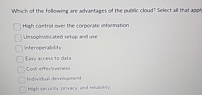 Which of the following are advantages of the