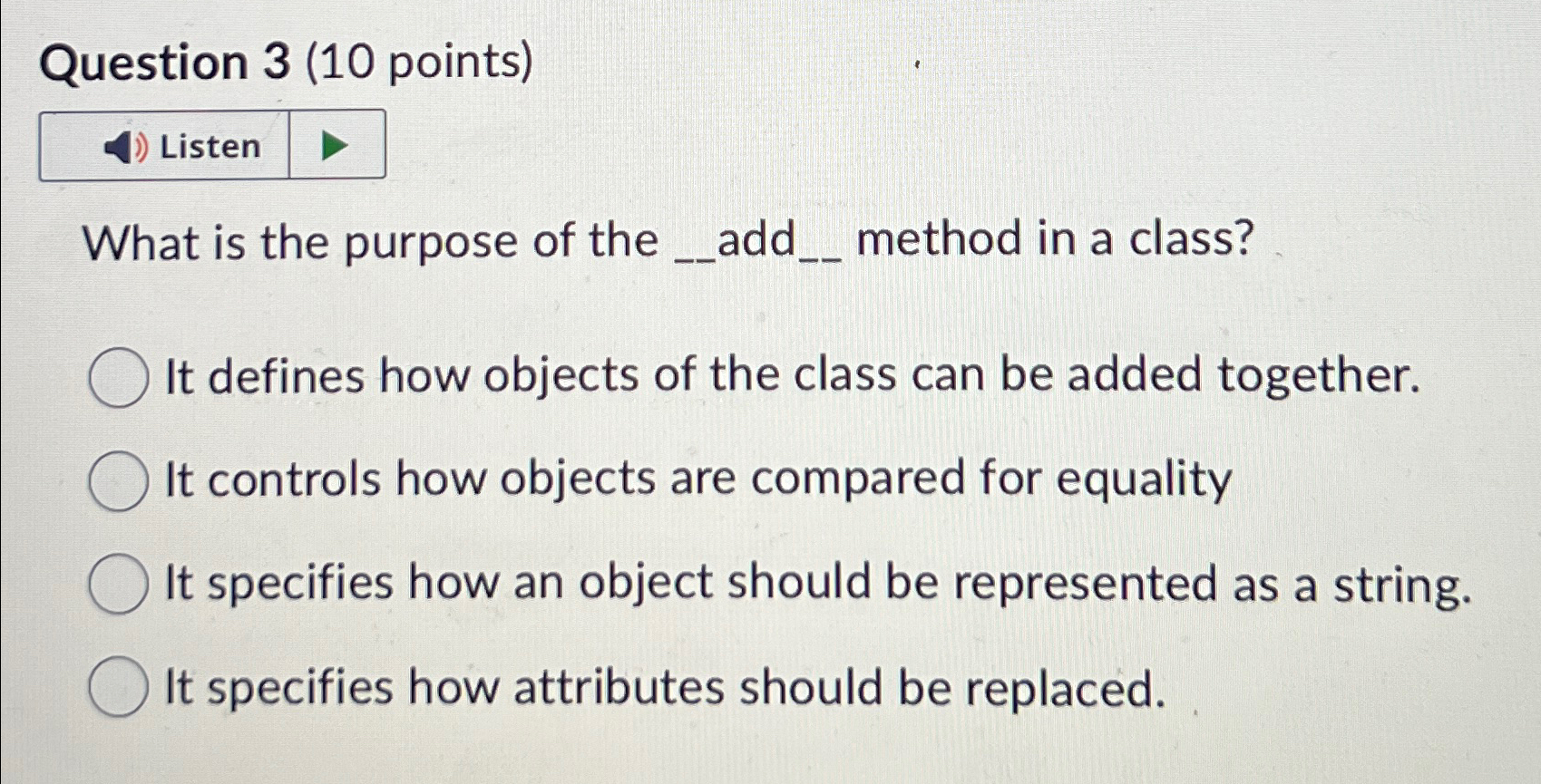 Question 3 ( 1 0 points ) What is the purpose of