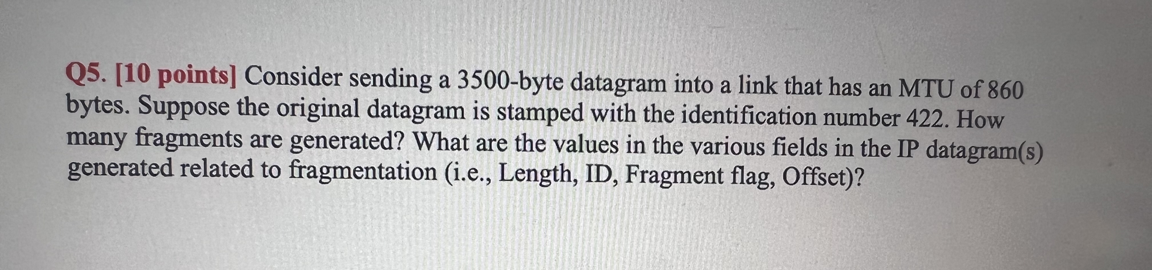 Q 5 . [ 1 0 points ] Consider sending a 3 5 0 0 -