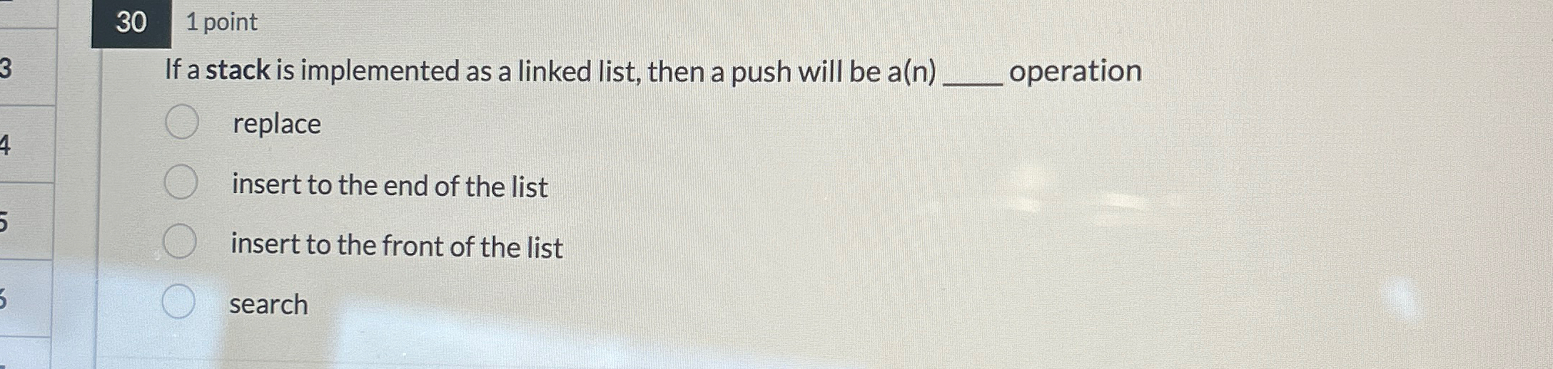 3 0 1 point If a stack is implemented as a linked