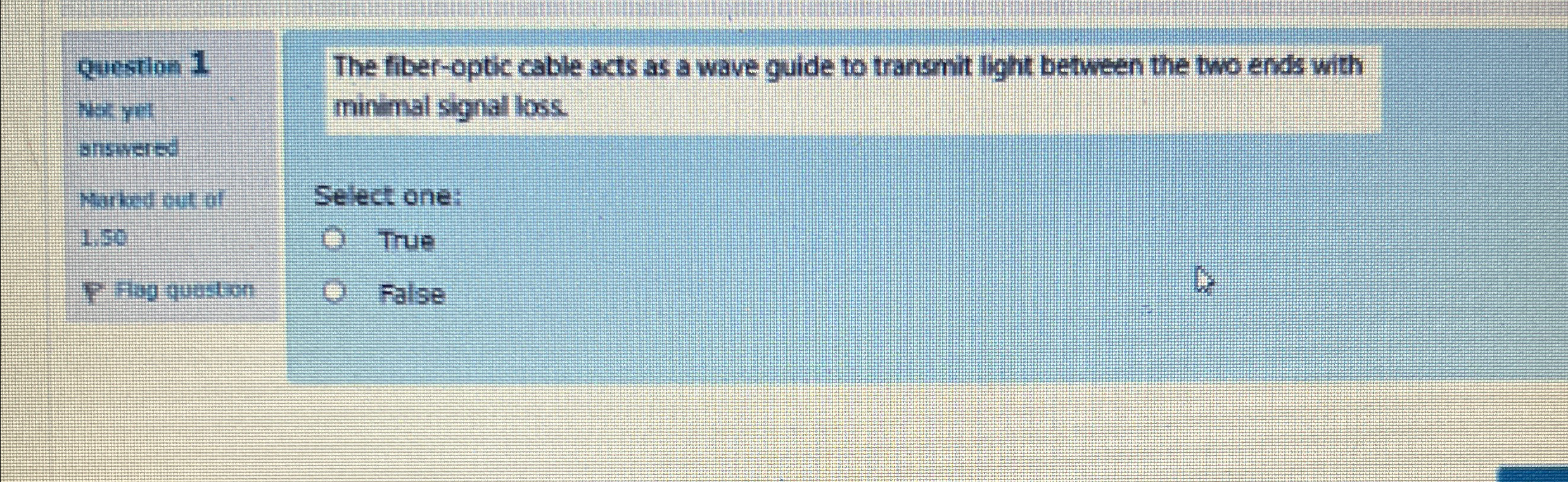 question 1 Nayt s ered Muked out of 1 . 5 0 fog