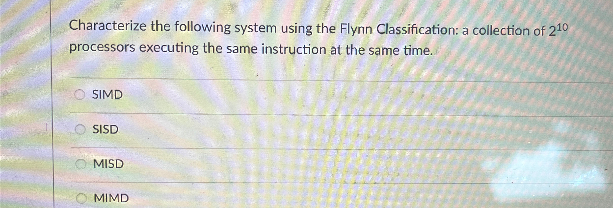 Characterize the following system using the Flynn