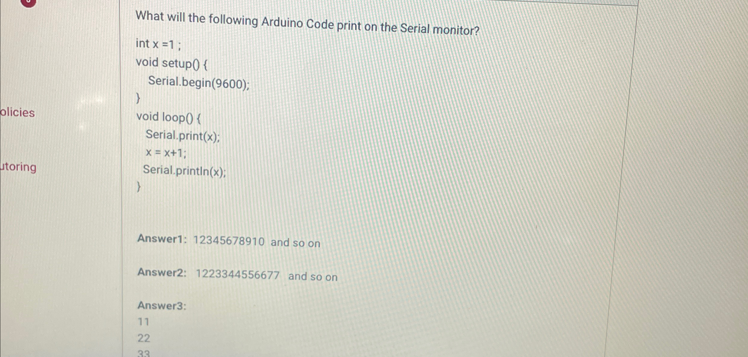 What will the following Arduino Code print on the