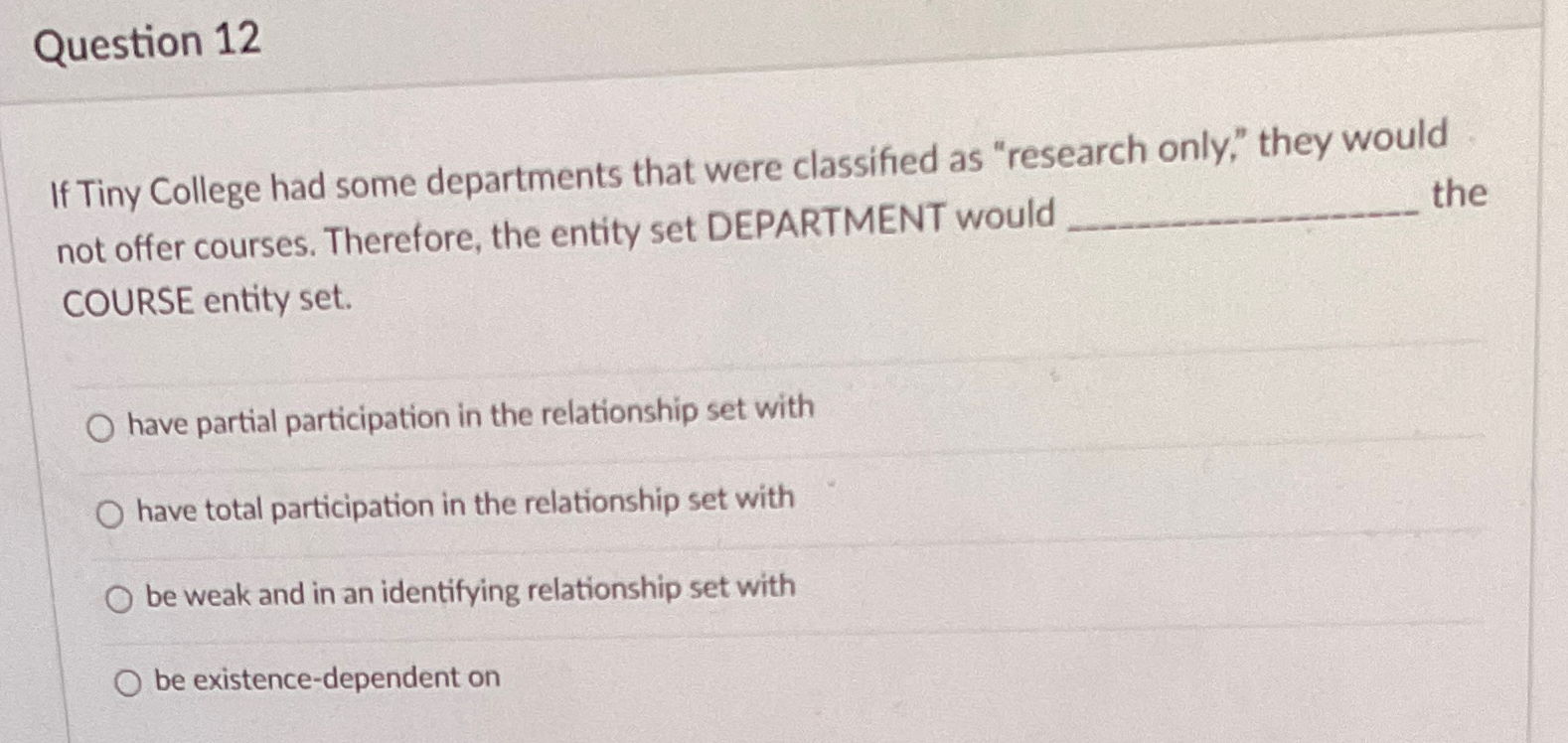 Question 1 2 If Tiny College had some departments
