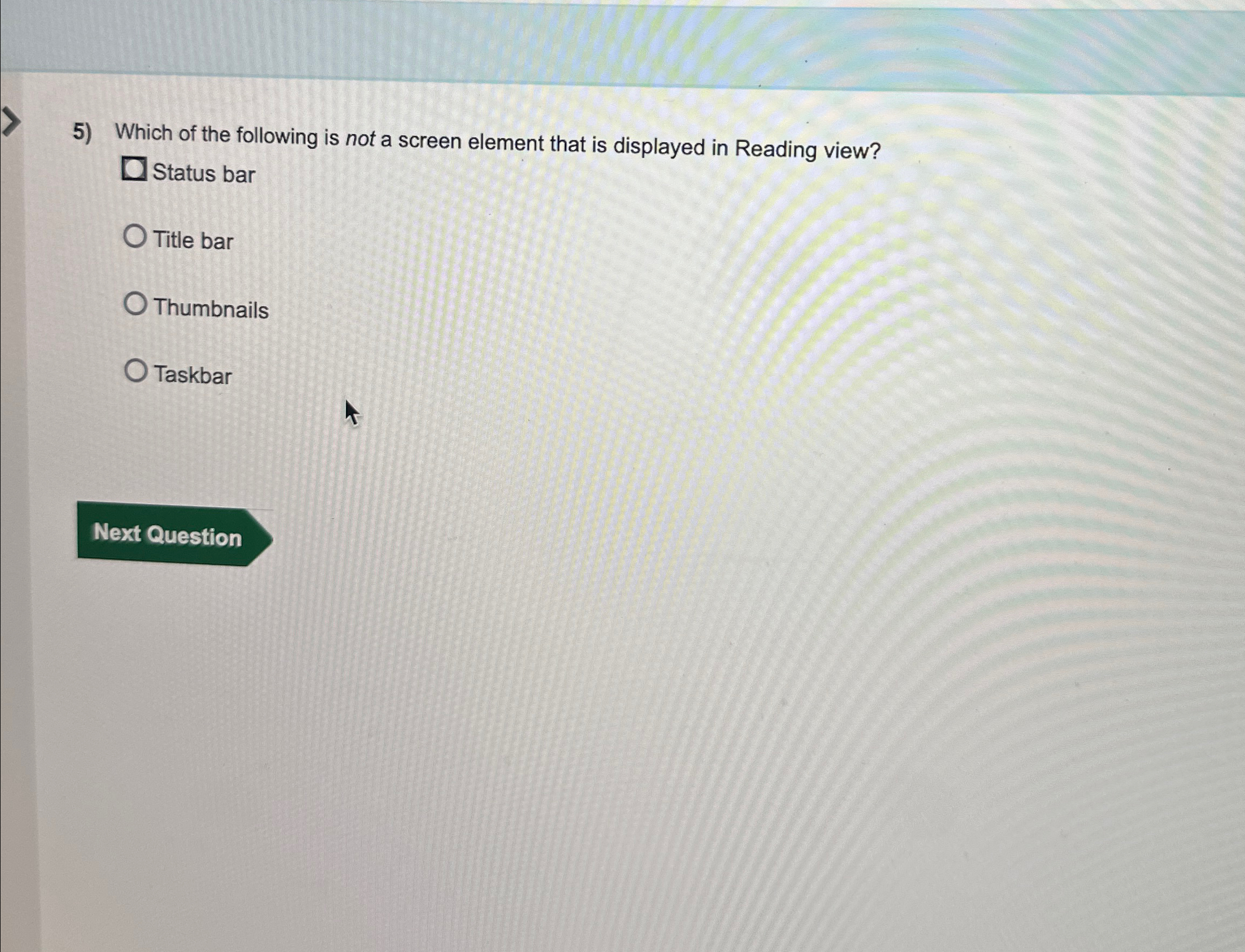 Which of the following is not a screen element