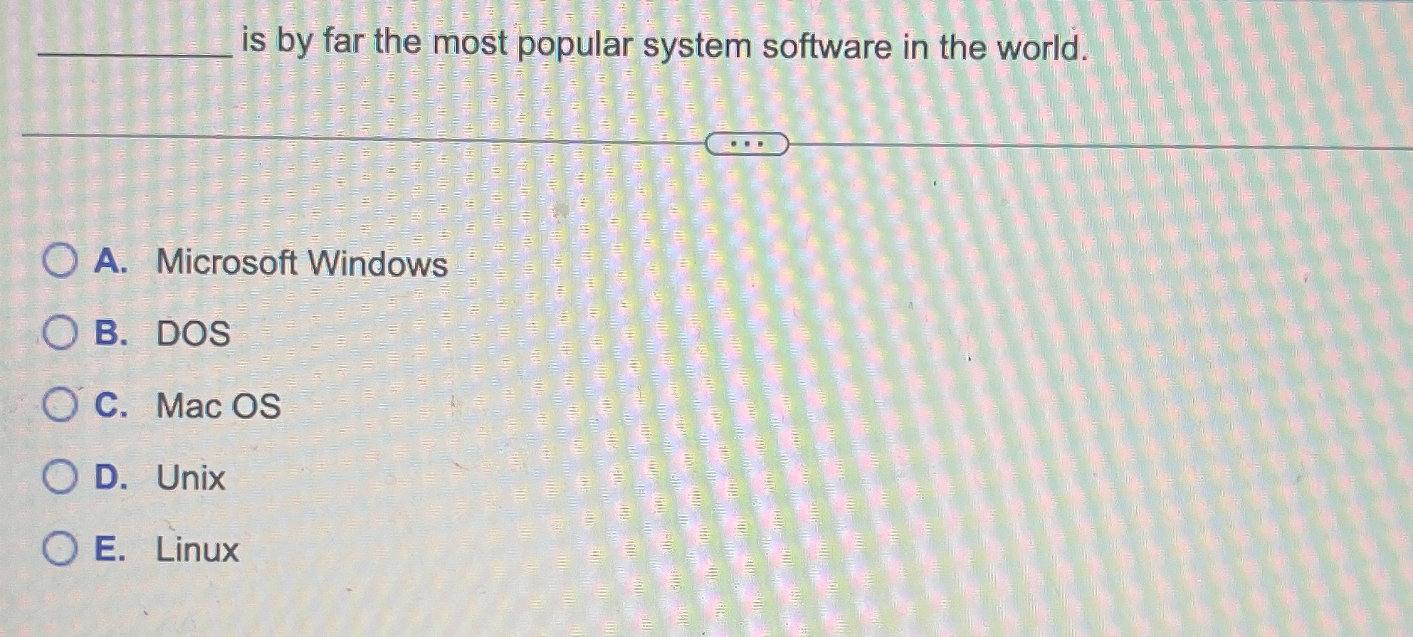 is by far the most popular system software in the
