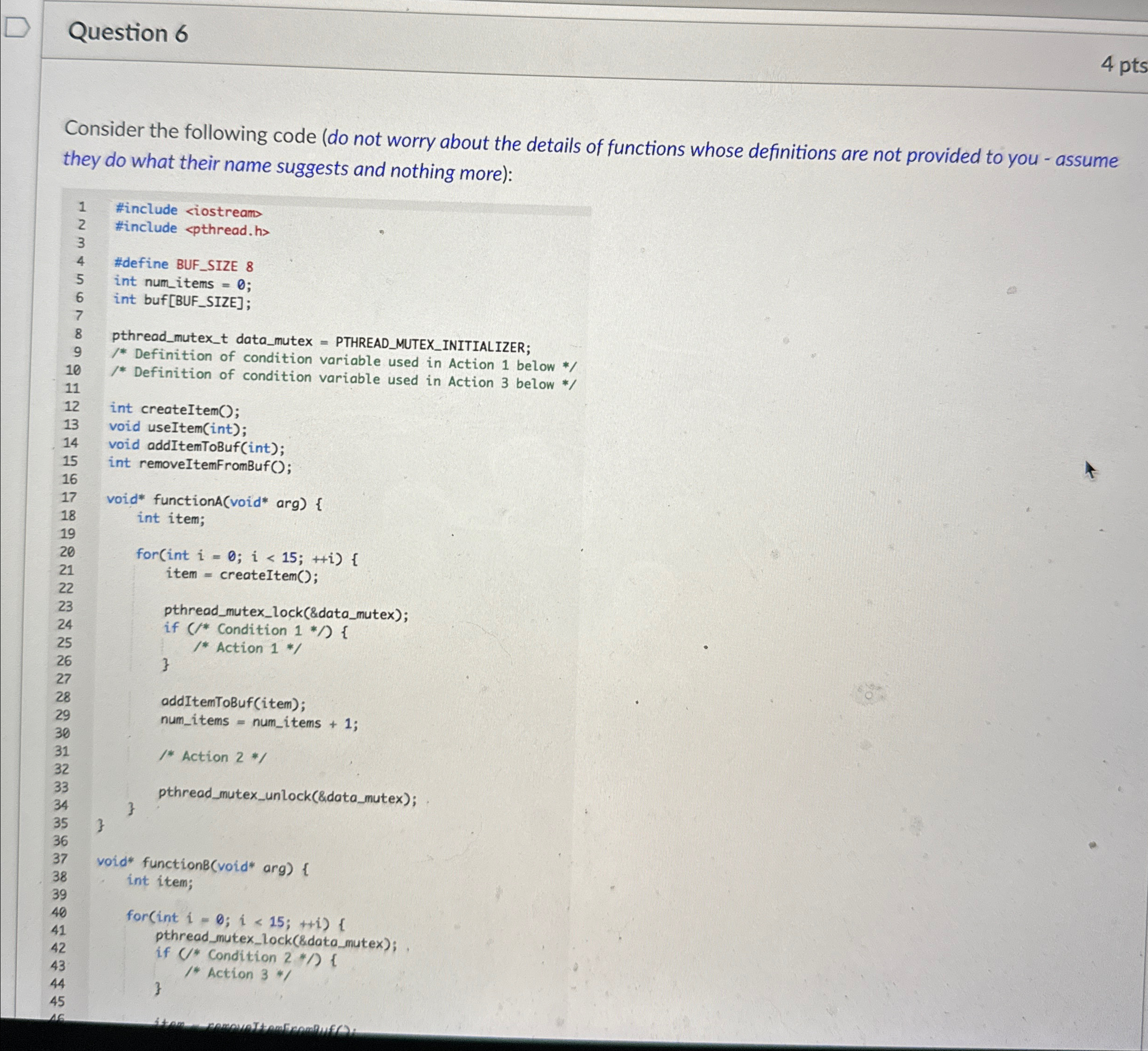 Question 6 4 pts Consider the following code ( do