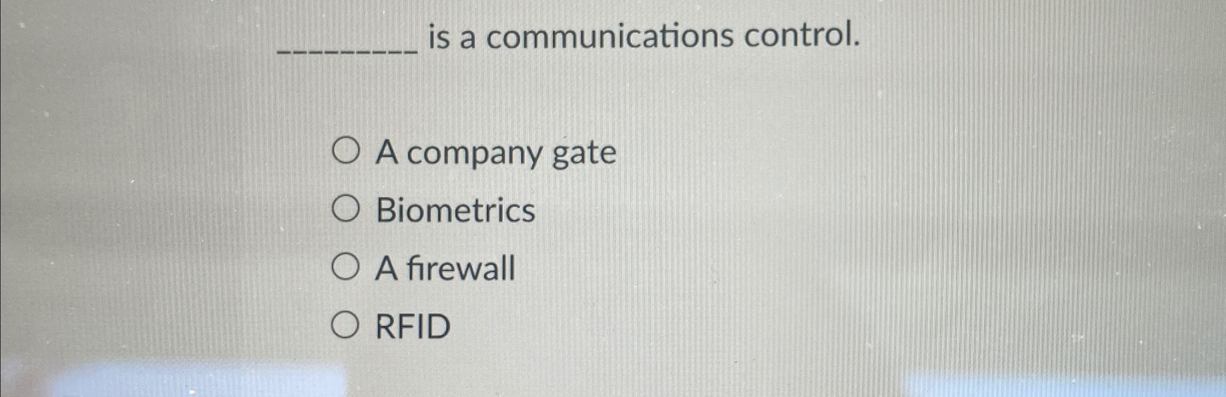 is a communications control. A company gate