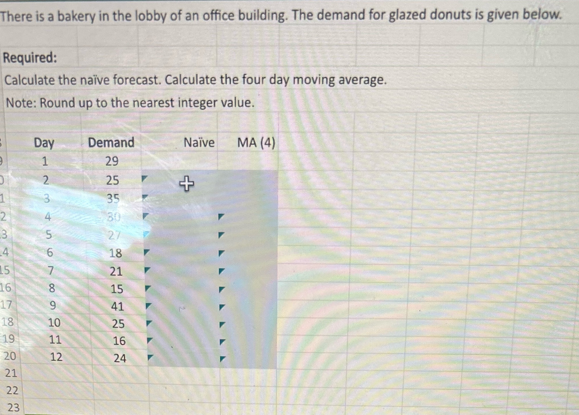 Provide me the excel formulas too. There is a