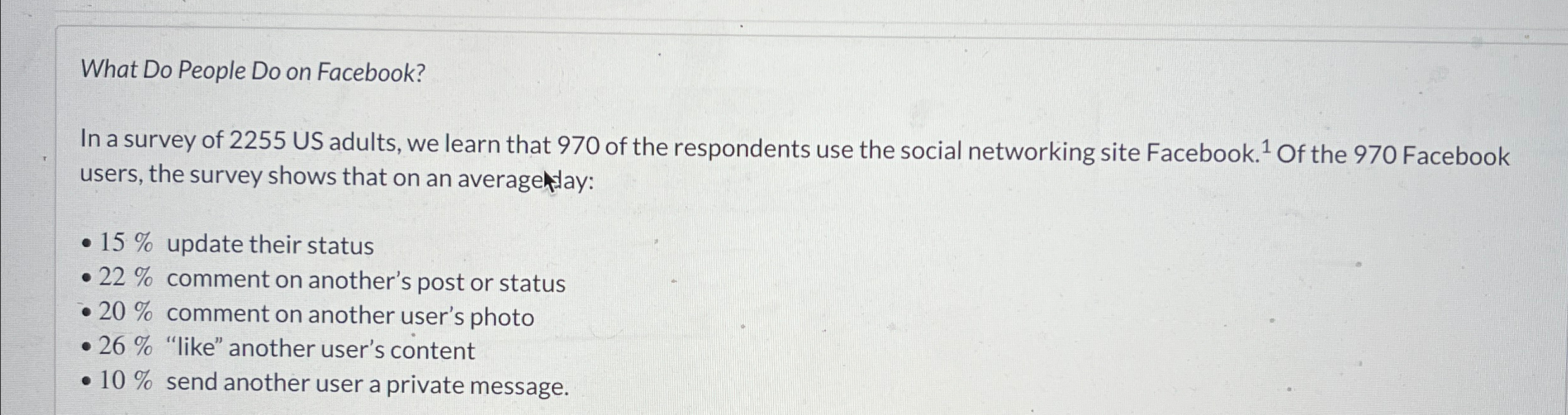 What Do People Do on Facebook? In a survey of 2 2