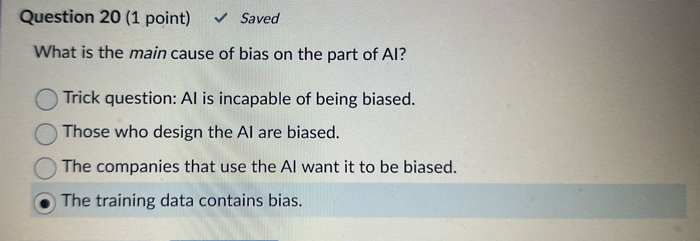 Question 2 0 ( 1 point ) What is the main cause