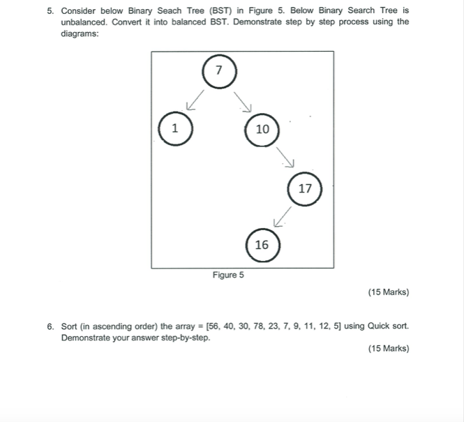 Consider below Binary Seach Tree ( BST ) in