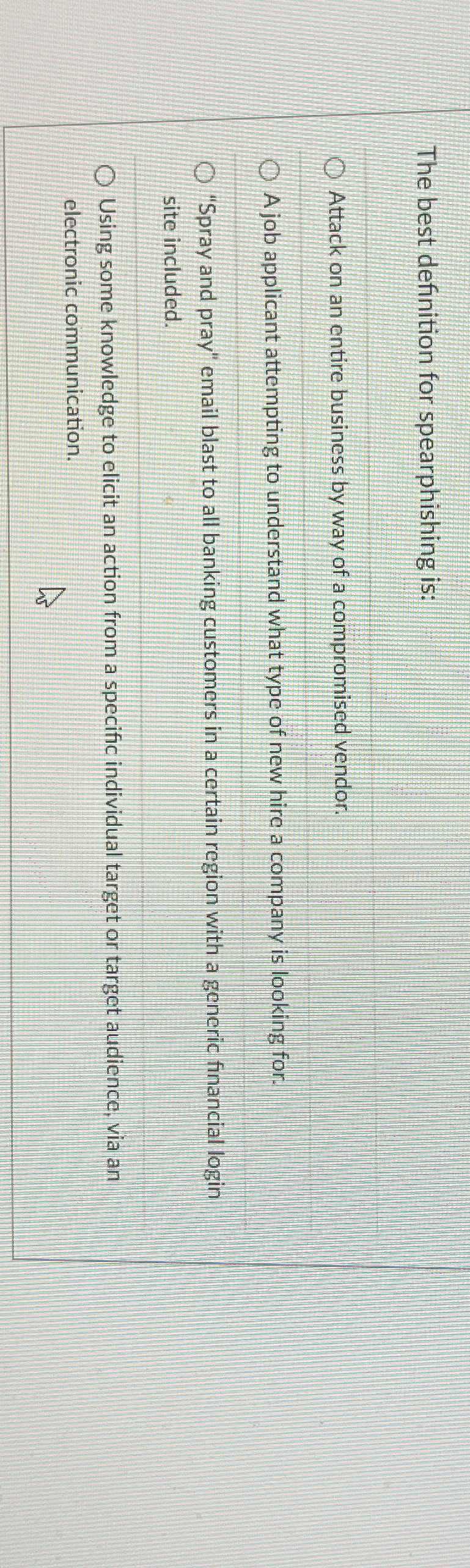 The best definition for spearphishing is: q ,