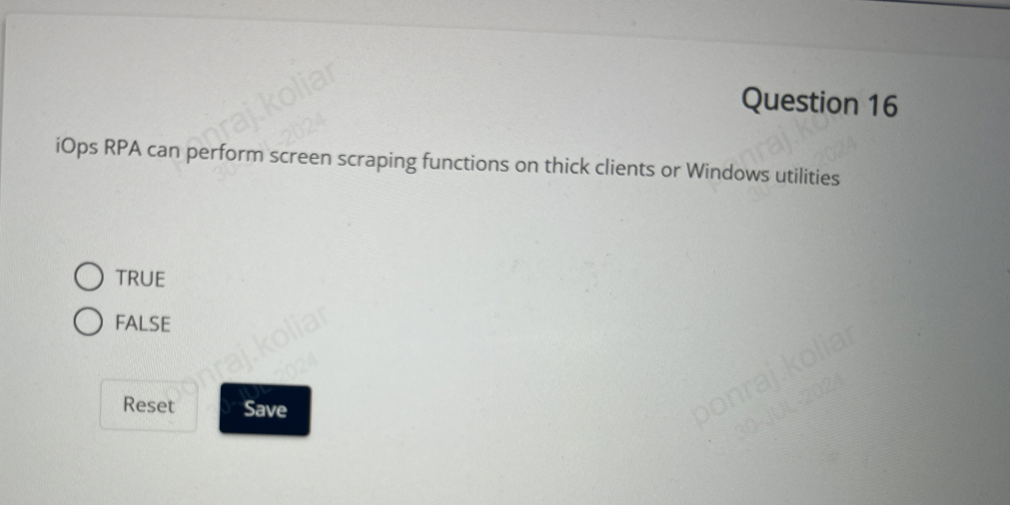 Question 1 6 iOps RPA can perform screen scraping