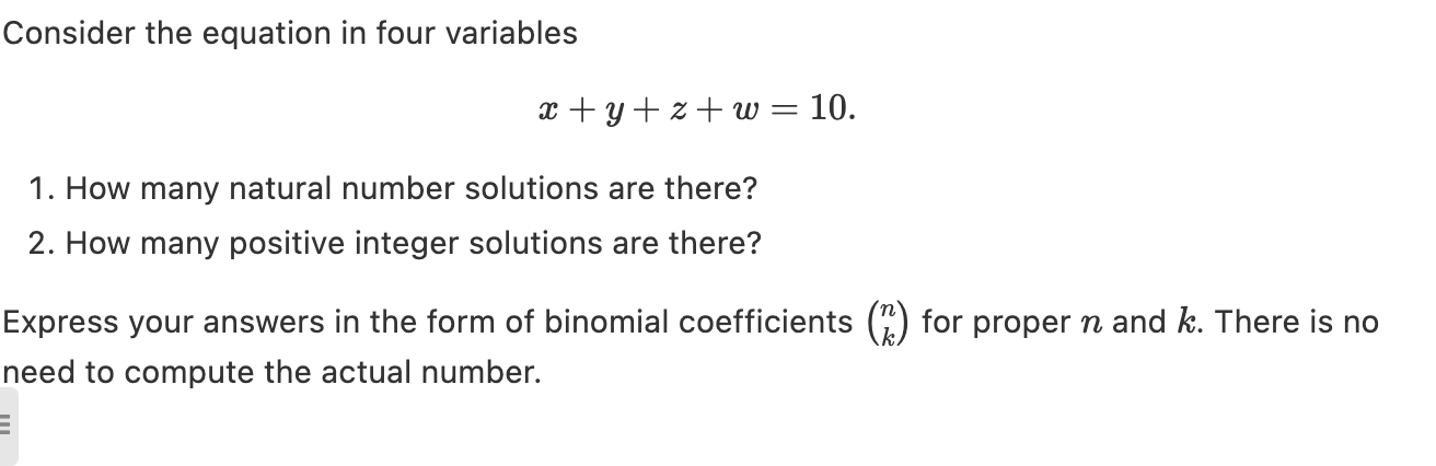 Consider the equation in four variables x + y + z