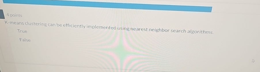K - means clustering can be efficiently