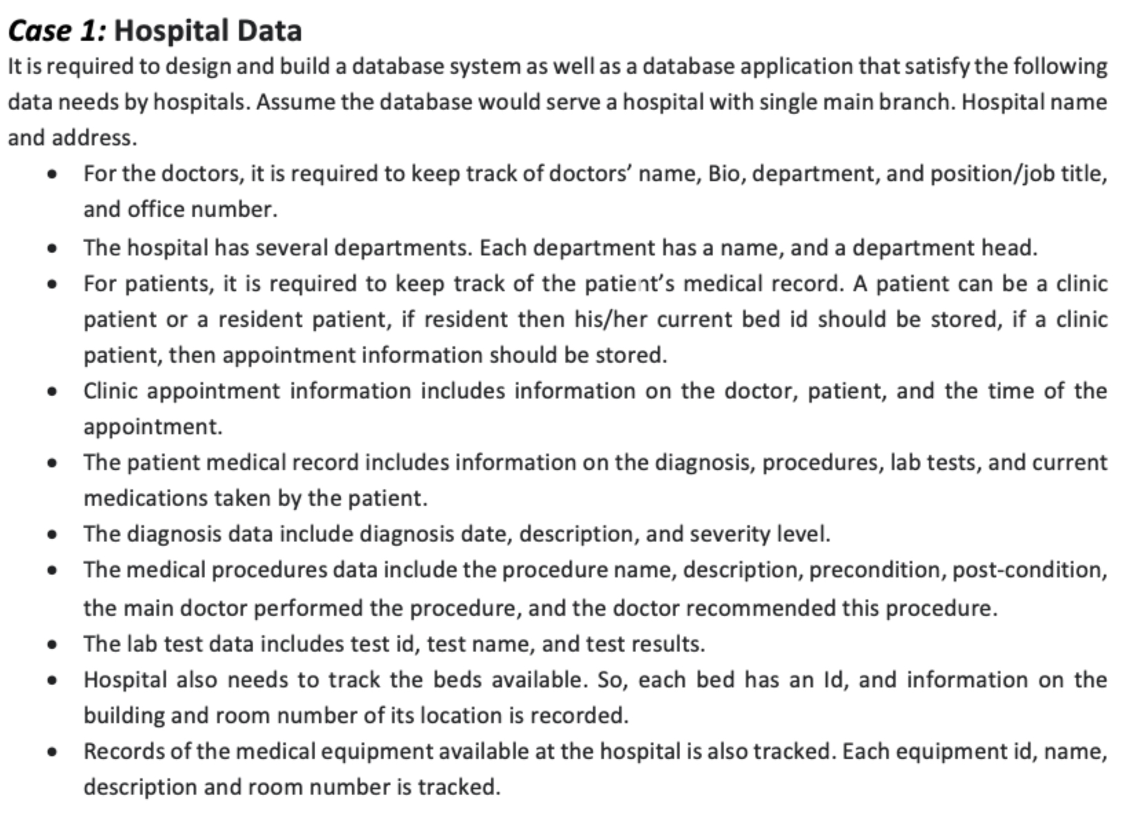 1 - Design the ERD of your chosen case. 2 - Map