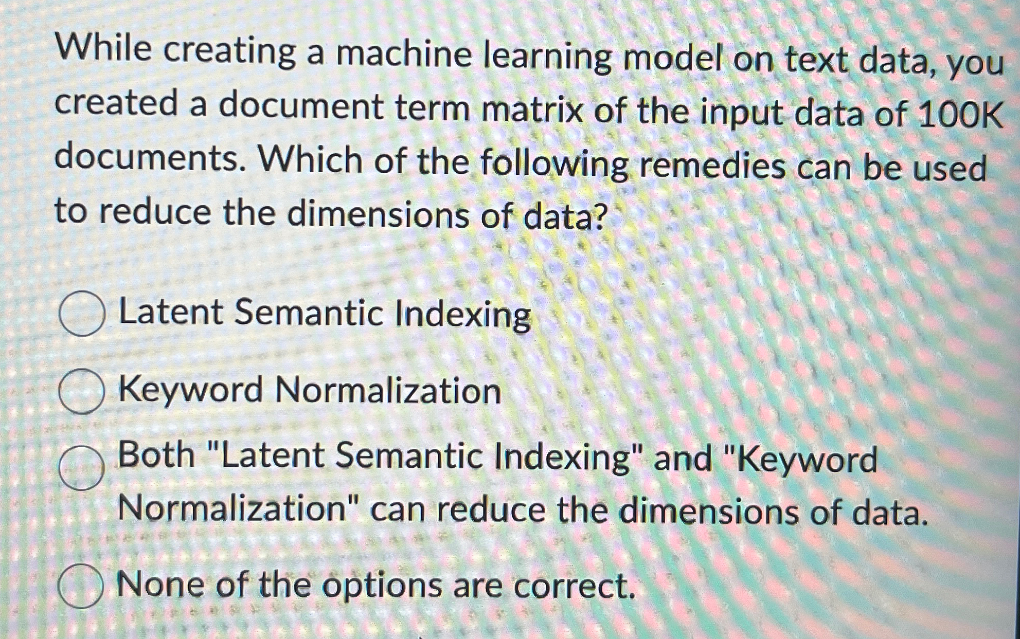 While creating a machine learning model on text