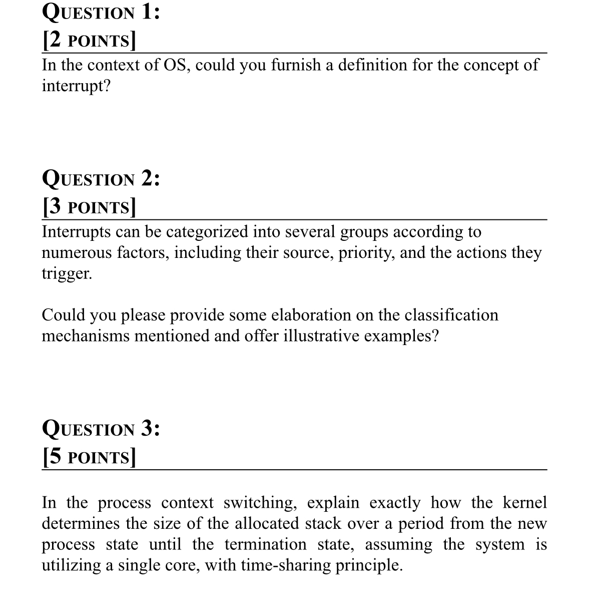 Question 1 : [ 2 POINTS ] In the context of OS ,