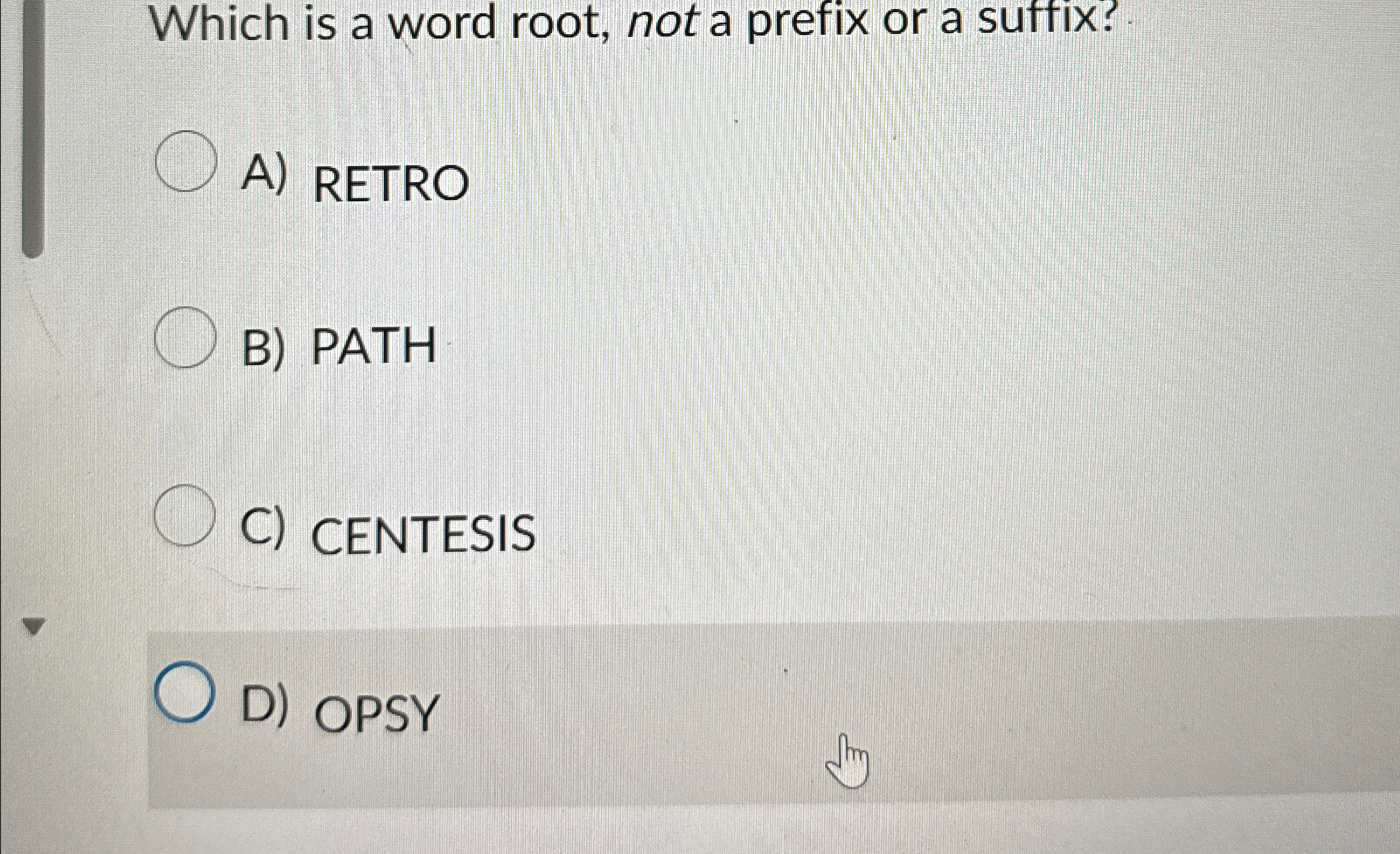 Which is a word root, not a prefix or a suffix? A