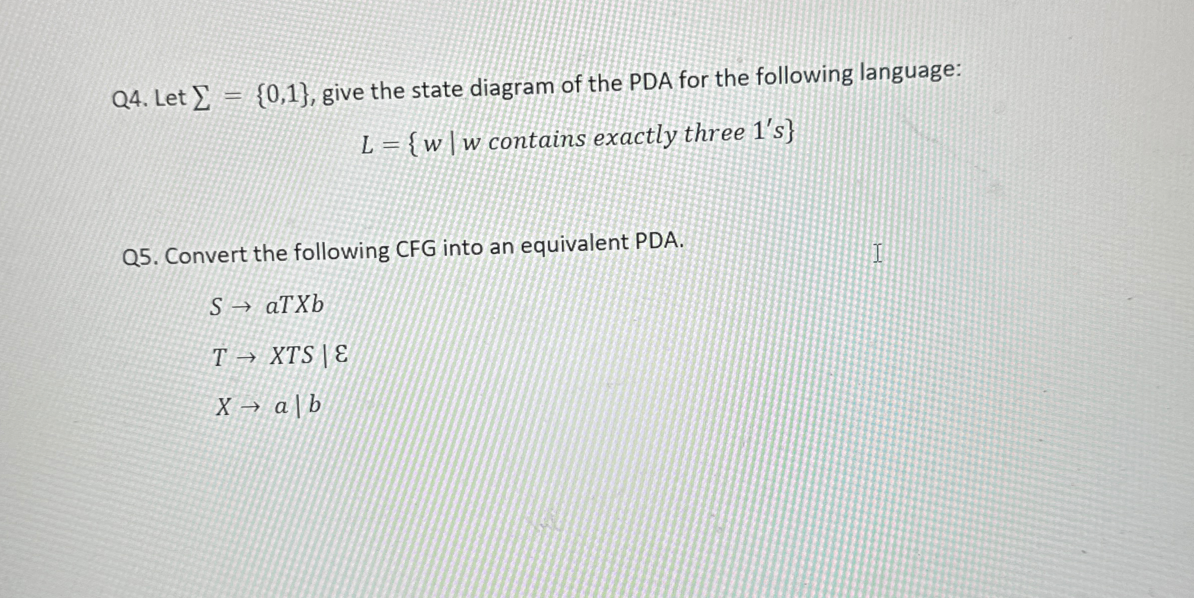 Q 4 . Let ? ? = { 0 , 1 } , give the state