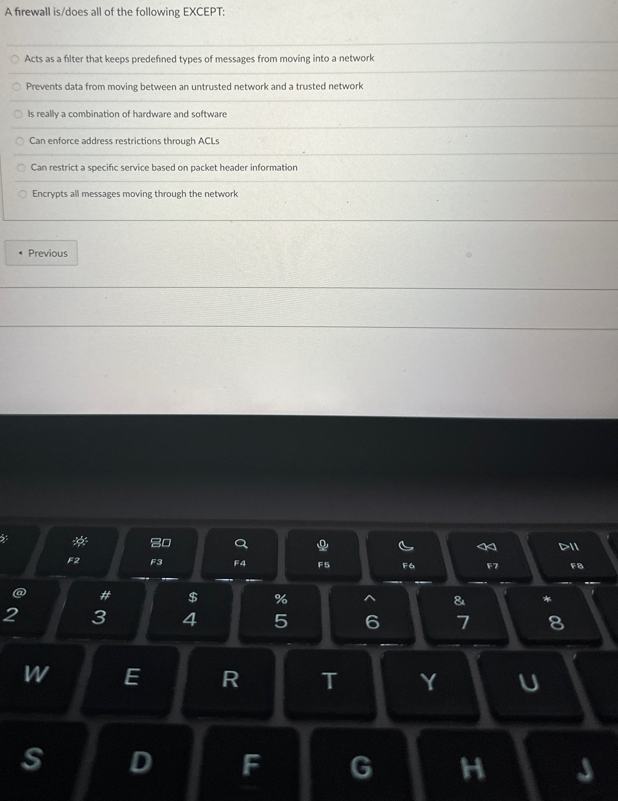 A firewall is / does all of the following EXCEPT: