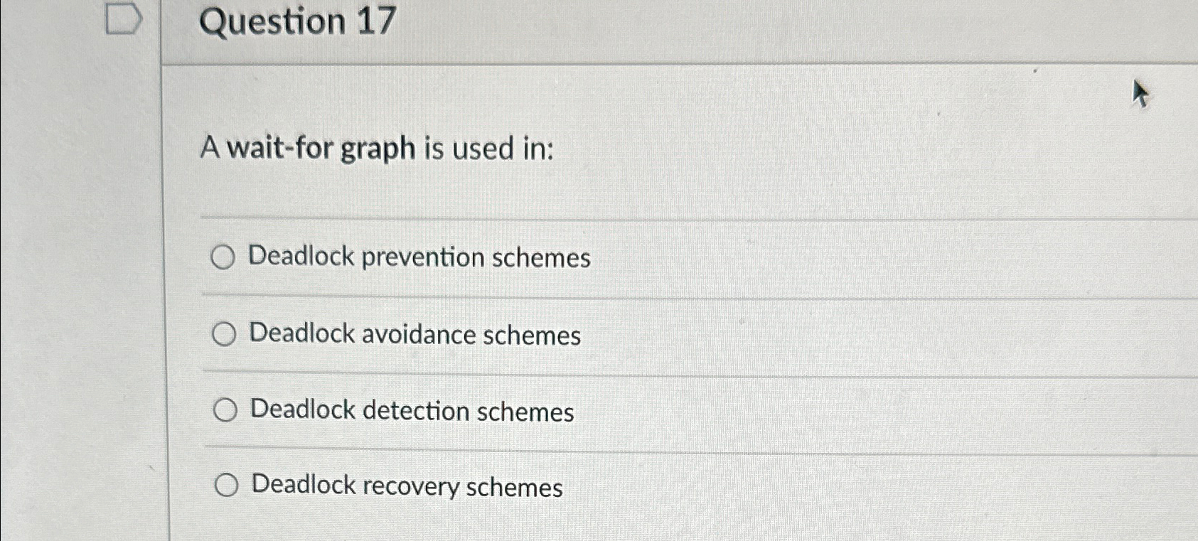 Question 1 7 A wait - for graph is used in: