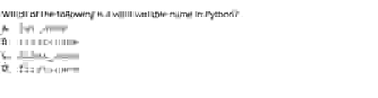 Which of the following is a valid variable name