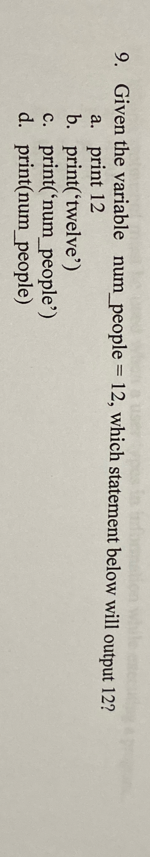 Given the variable num people = 1 2 , which