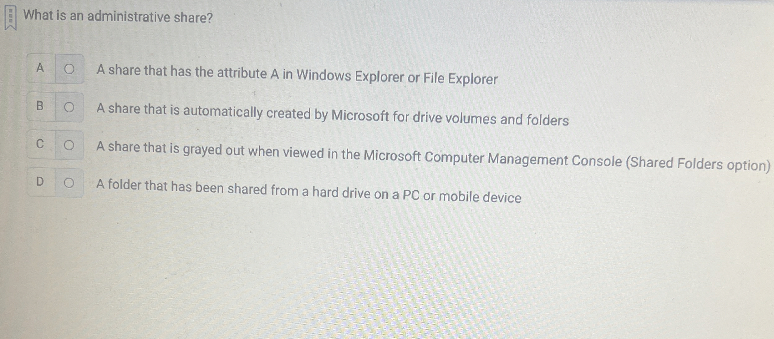 What is an administrative share? A A share that