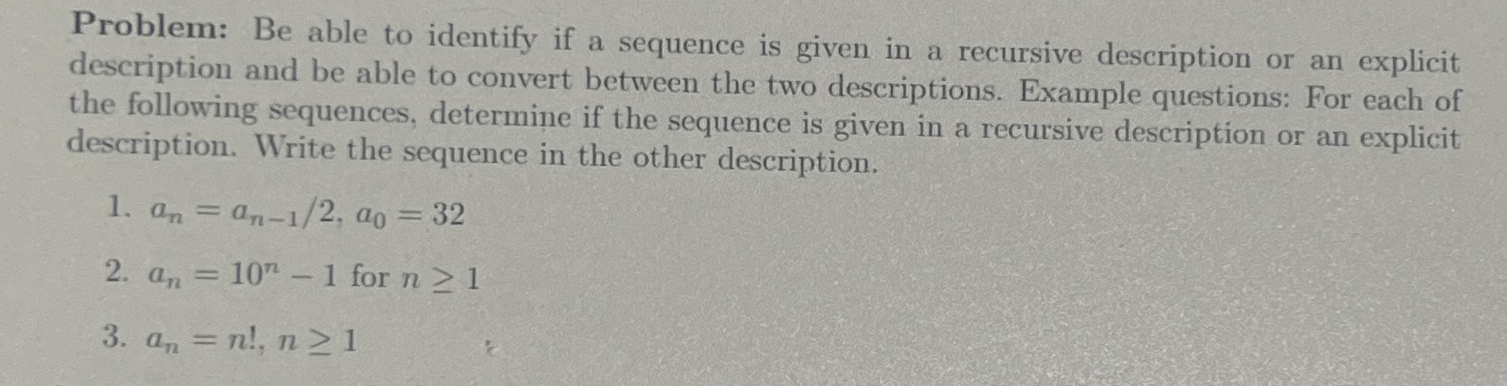 Problem: Be able to identify if a sequence is