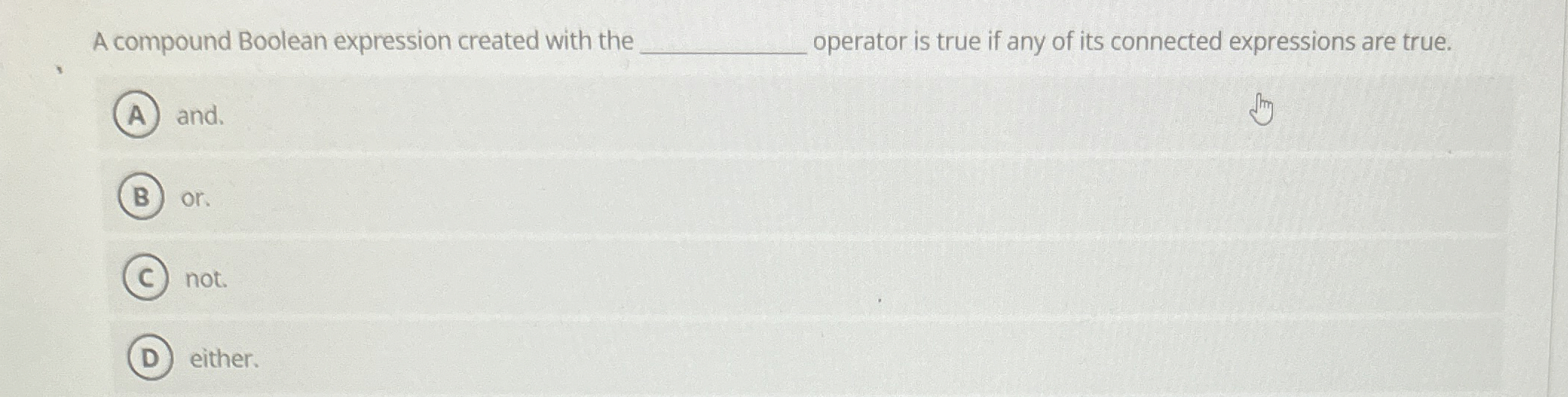 A compound Boolean expression created with the
