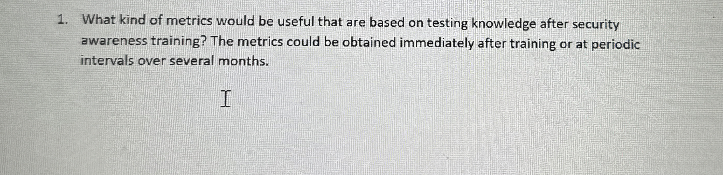 What kind of metrics would be useful that are