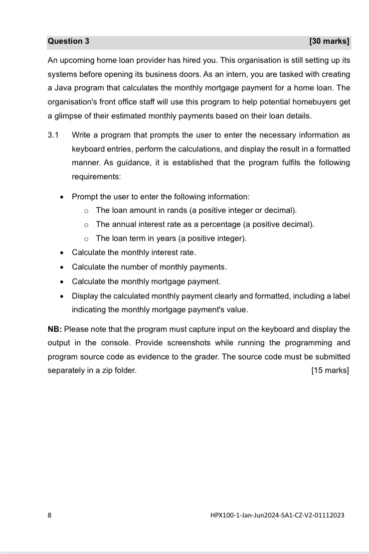 Question 3 [ 3 0 marks ] An upcoming home loan