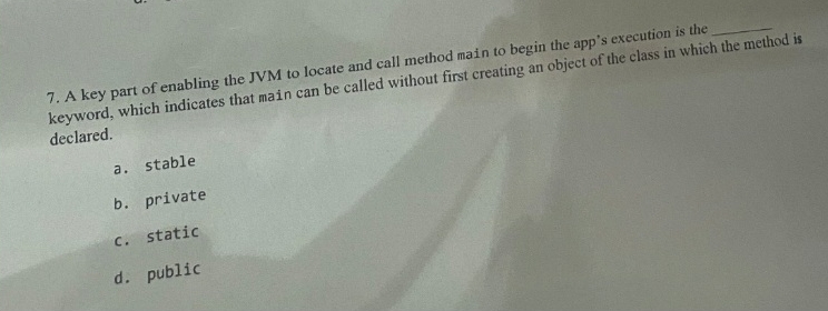 A key part of enabling the JVM to locate and call