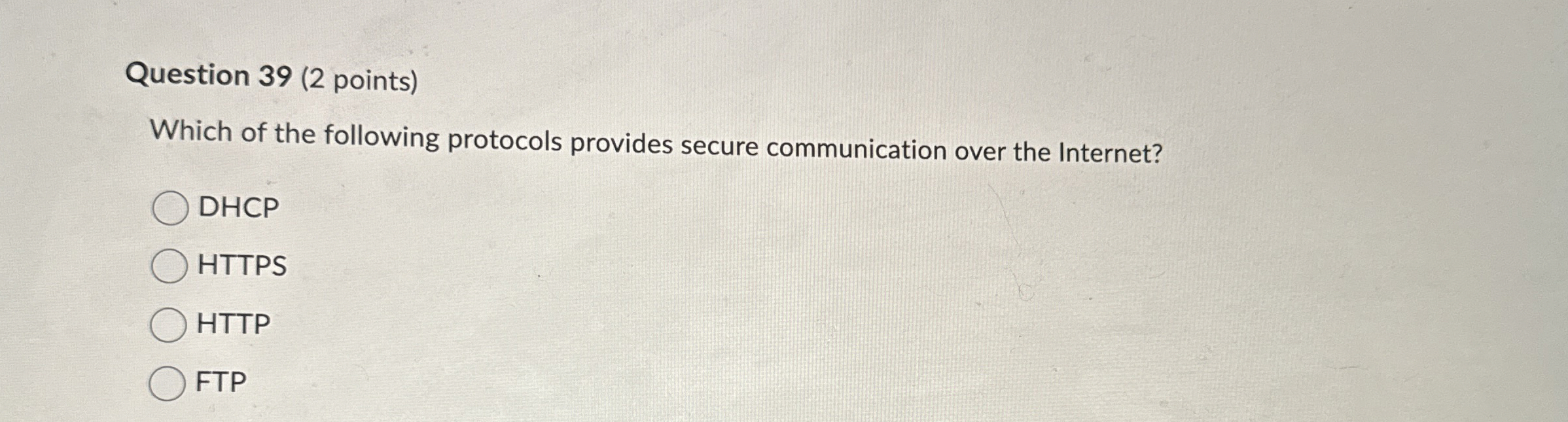 Question 3 9 ( 2 points ) Which of the following