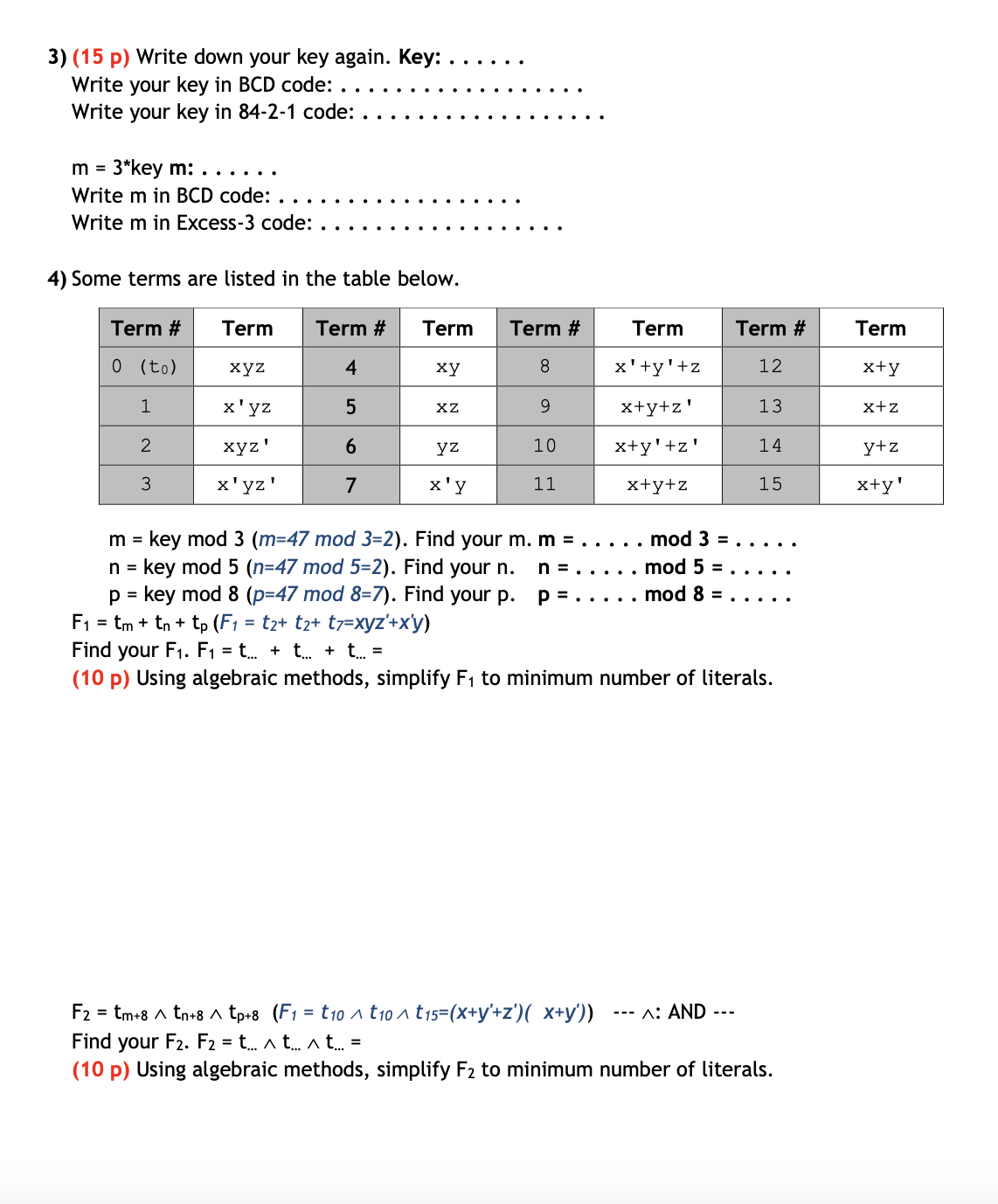 ( 1 5 p ) Write down your key again. Key: . . . .