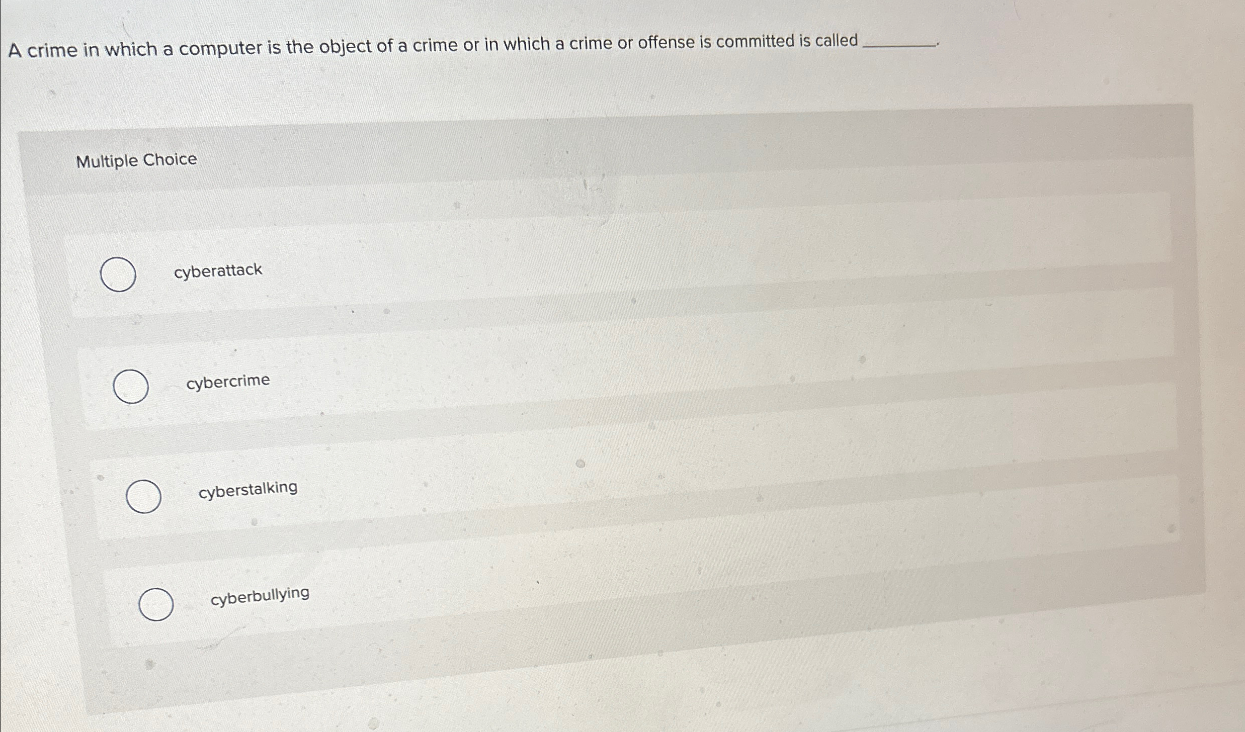 A crime in which a computer is the object of a