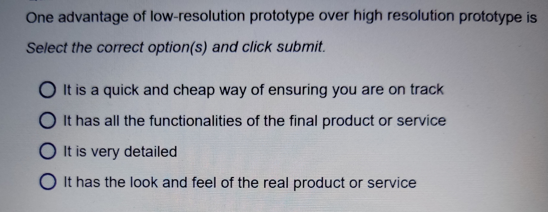 One advantage of low - resolution prototype over