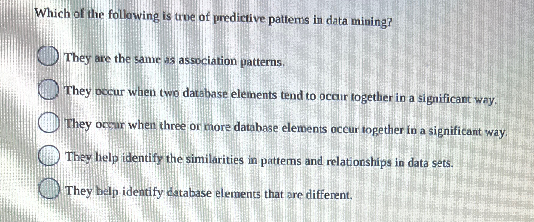 Which of the following is true of predictive