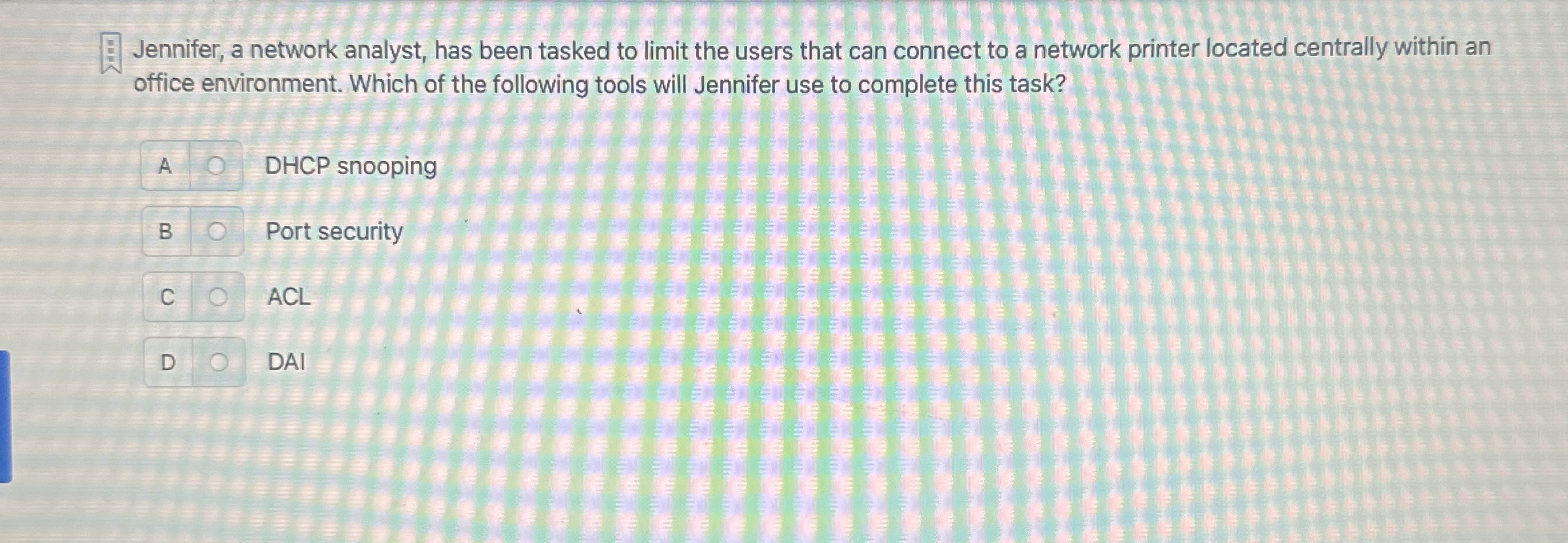 Jennifer, a network analyst, has been tasked to