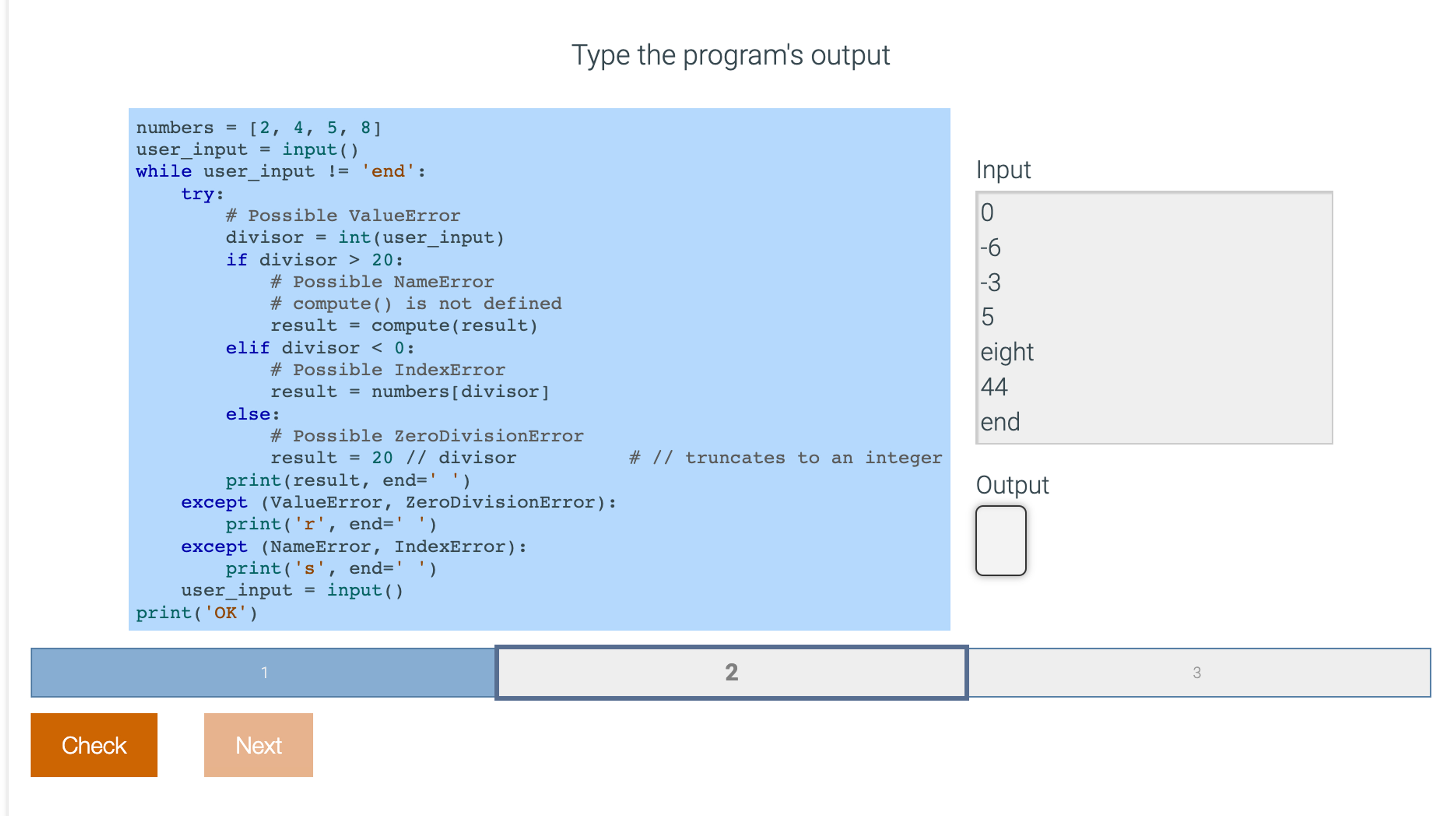 Type the program's outputuser _ input = input ( )