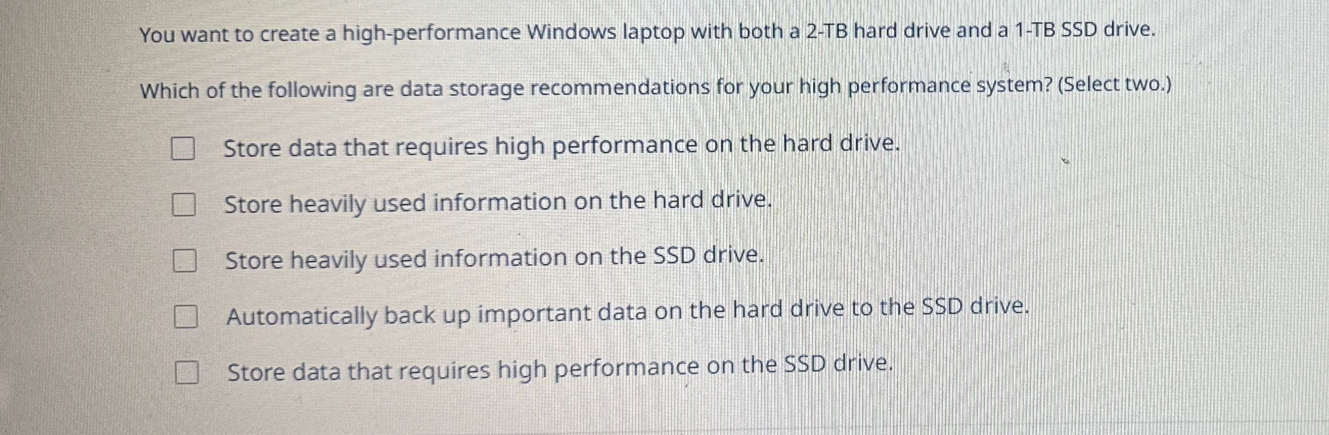 You want to create a high - performance Windows