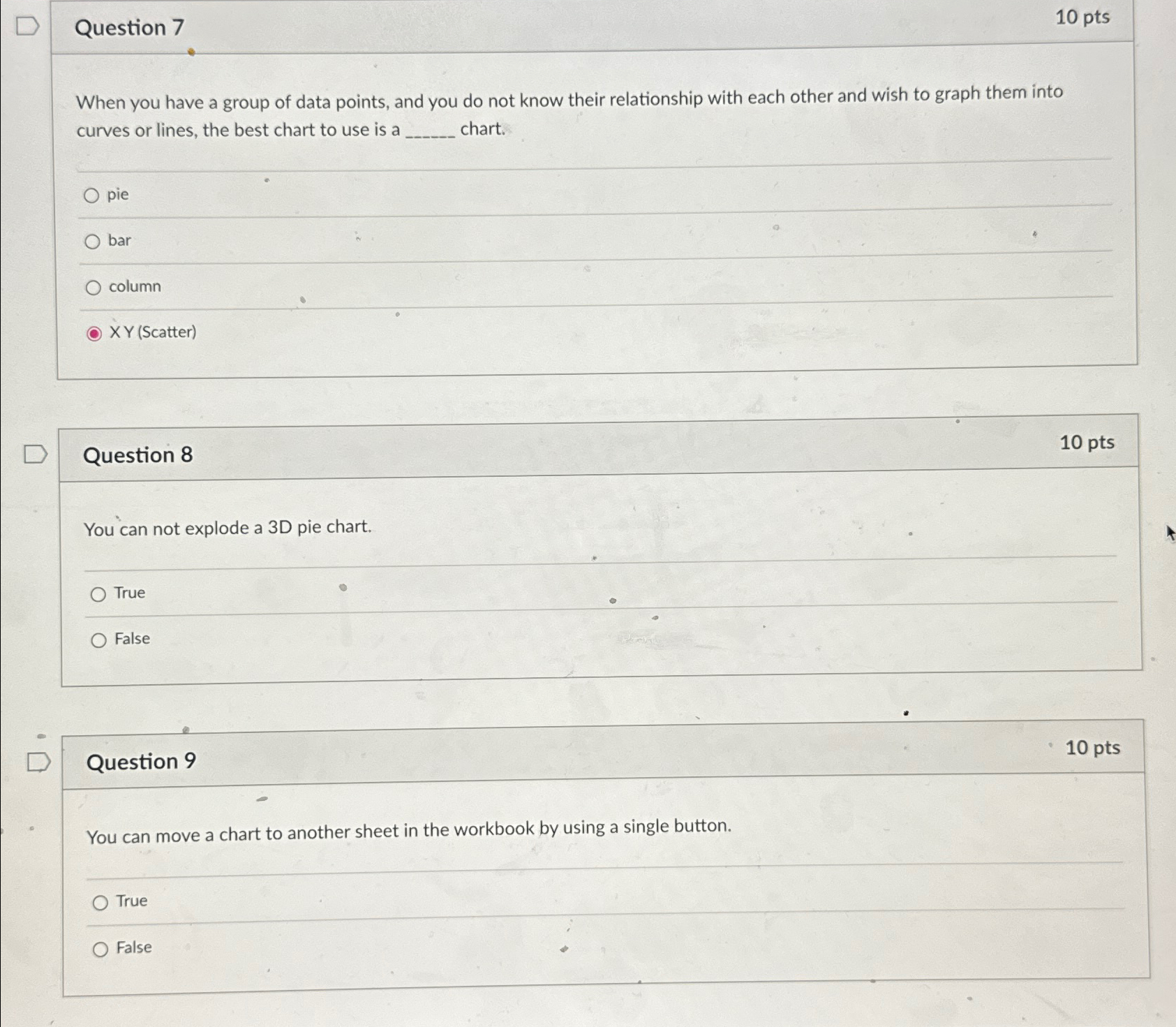 Question 7 1 0 pts When you have a group of data