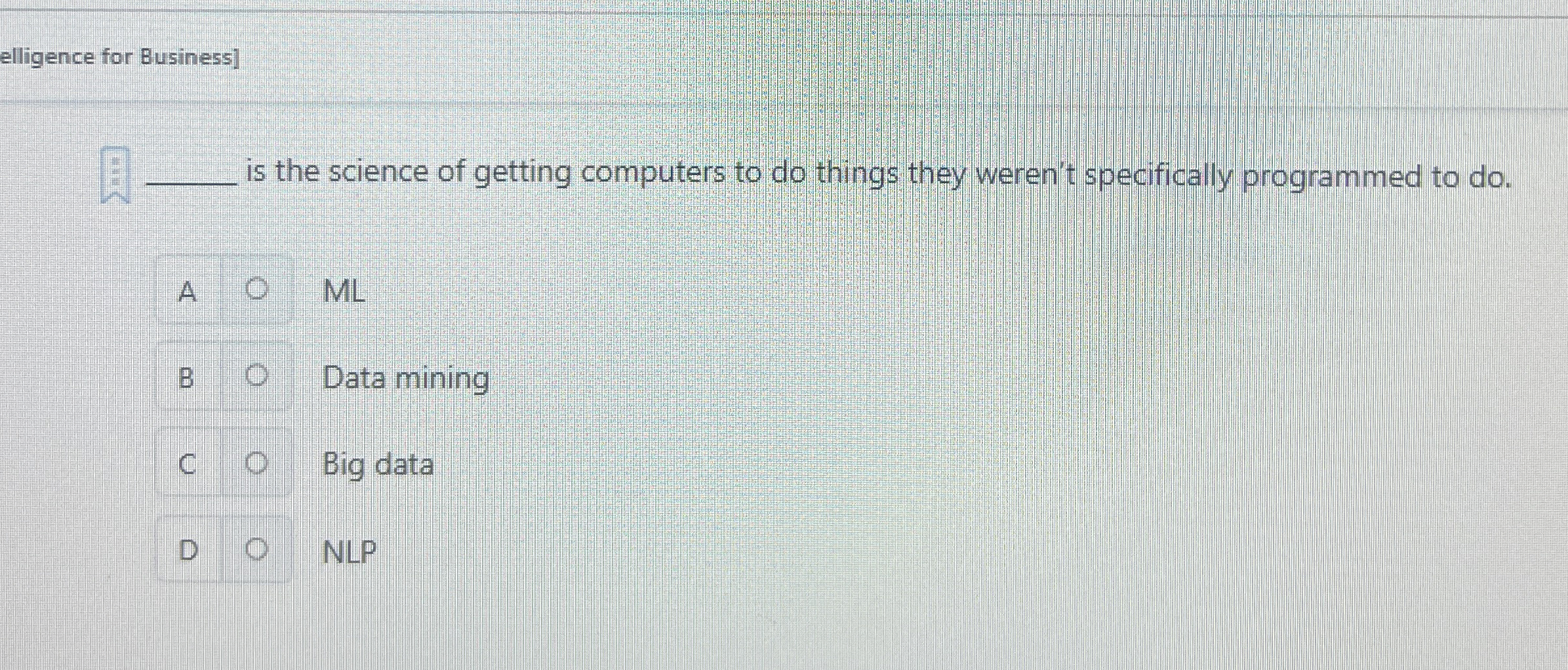 elligence for Business ] is the science of