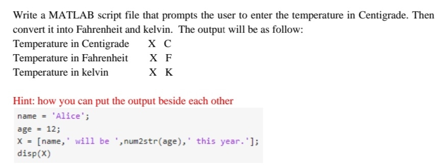 Write a MATLAB script file that prompts the user