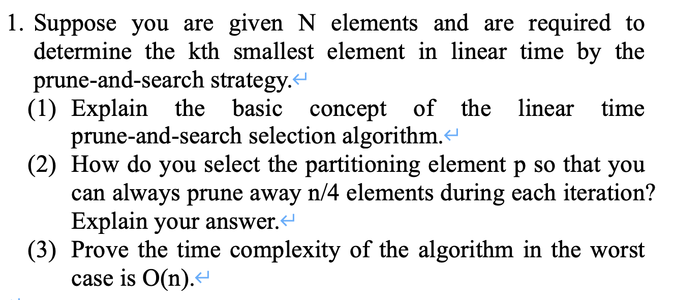 Suppose you are given N elements and are required