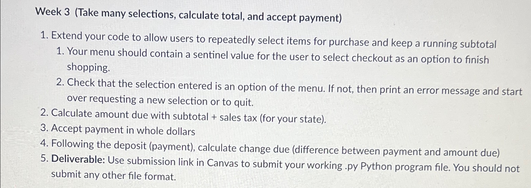 Week 3 ( Take many selections, calculate total,