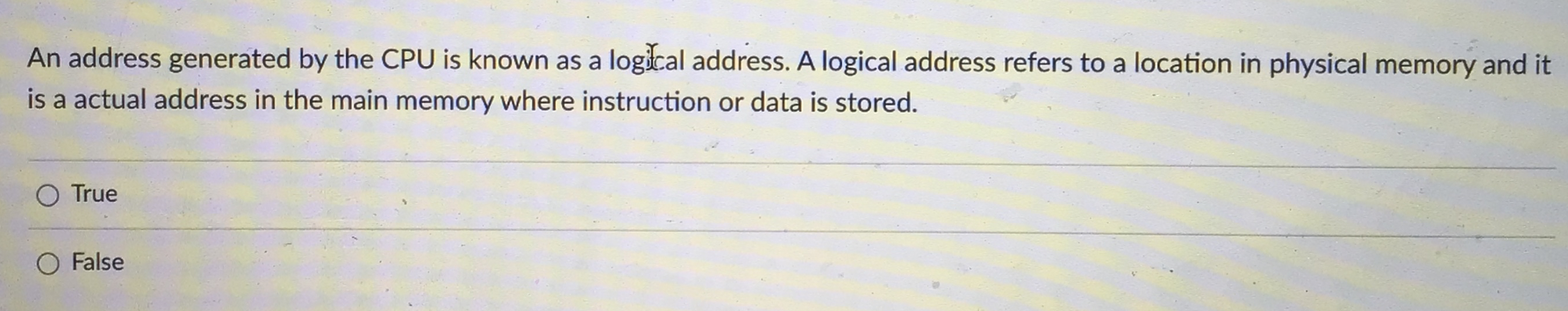 An address generated by the CPU is known as a
