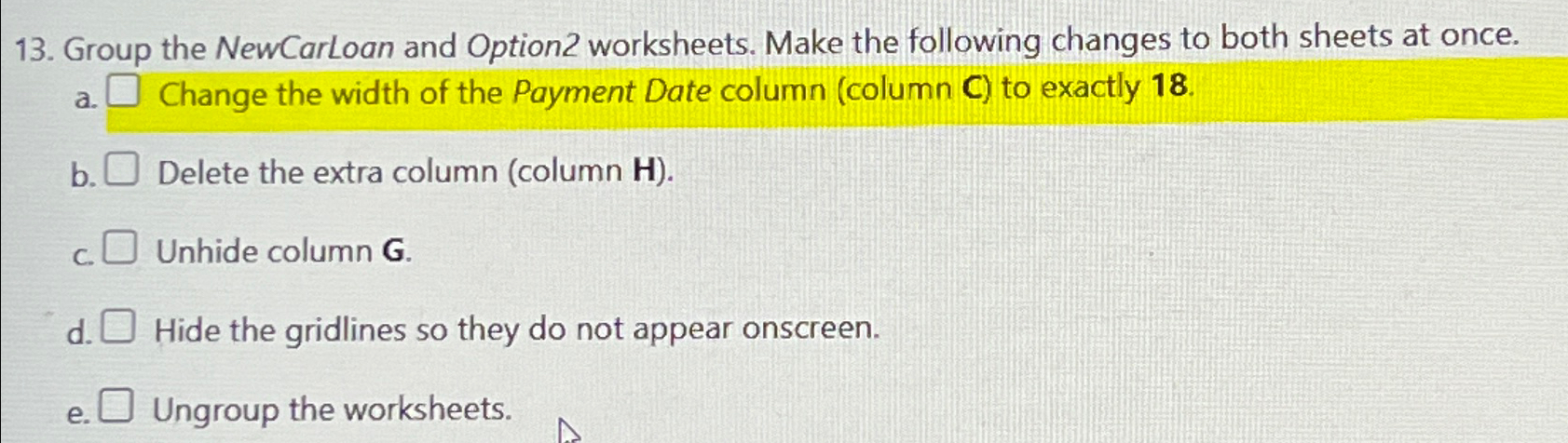 Group the NewCarLoan and Option 2 worksheets.
